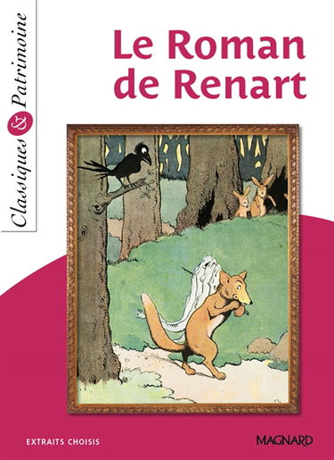Le roman de Renart : extraits choisis