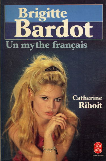 Brigitte Bardot : un mythe français