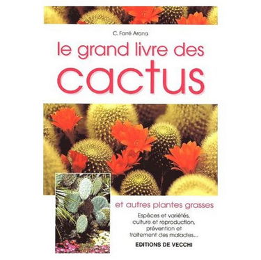 Le Grand Livre Des Cactus Et Autres Plantes Grasses