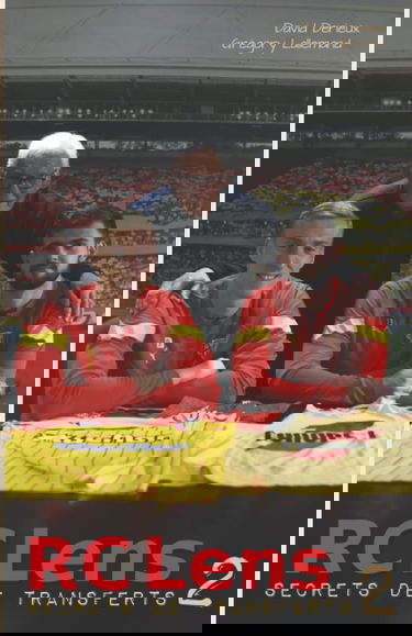 RC Lens, Secrets de transferts 2