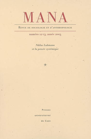 Mana, n° 12-13. Niklas Luhmann et la pensée systémique
