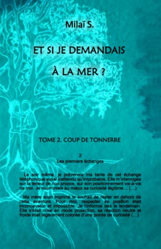 Et si je demandais à la mer?: Tome 2: Coup de tonnerre