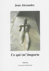 Ce qui (m')importe