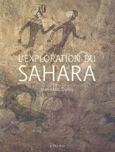 L'exploration du Sahara