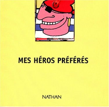 Nos héros préférés