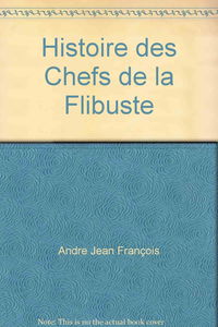 Histoire des chefs de la flibuste