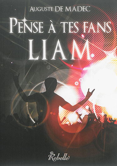 Pense à tes fans, Liam