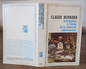 Claude Bernard. Introduction à l'étude de la médecine expérimentale : . Chronologie et préface par François Dagognet