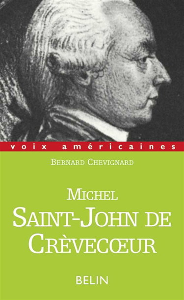 Michel Saint-John de Crèvecoeur : au miroir de la mémoire...