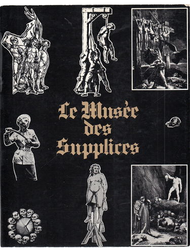 Le musee des supplices.