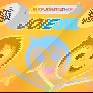 Joie : Vice-Versa, mes émotions