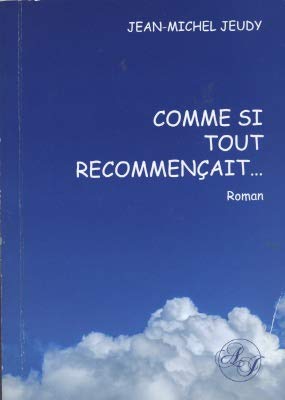 Comme si tout recommençait
