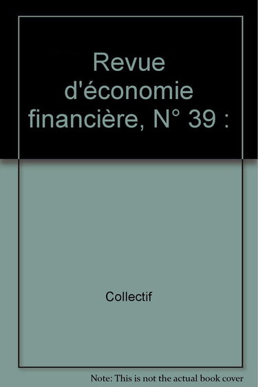 Revue économique financière, numéro 39 - 1997. Réflexions sur le système bancaire français