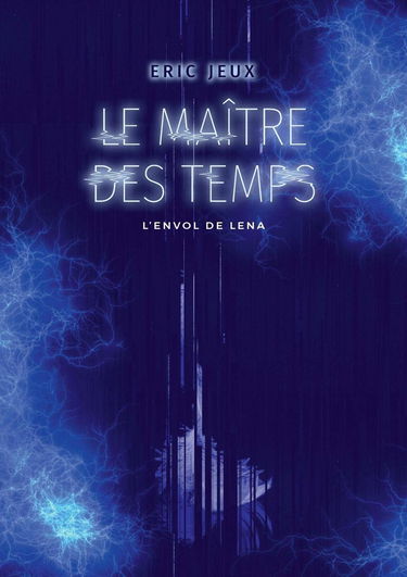 LE MAÎTRE DES TEMPS: L'envol de lena