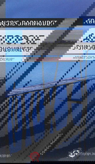 Autopsie d'un bouquiniste : menace sur Arcachon