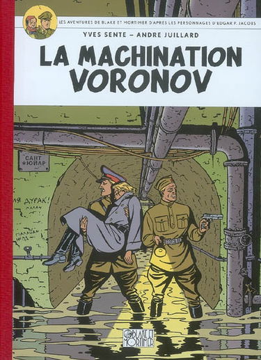 Les aventures de Blake et Mortimer : d'après les personnages d'Edgar P. Jacobs. Vol. 14. La machination Voronov