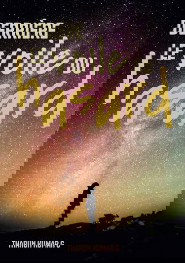 Derrière le voile du hasard