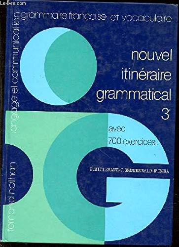 Nouvel itinéraire grammatical : classe de 3e