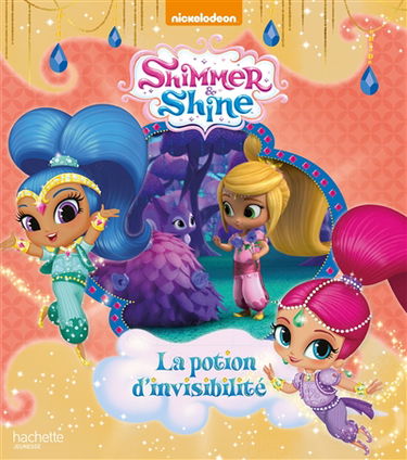 Shimmer & Shine. La potion d'invisibilité