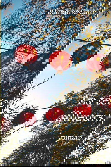 La tête ailleurs: roman