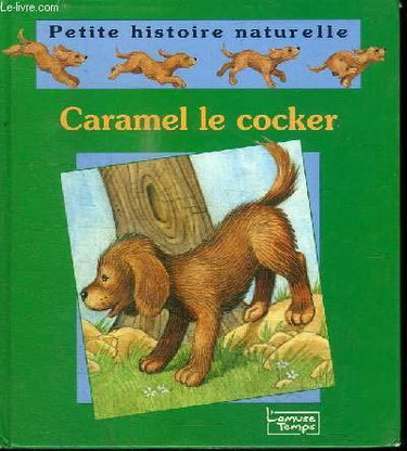 Couverture de Caramel le cocker (Peitite histoire naturelle)