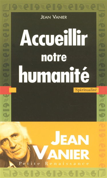 Accueillir notre humanité