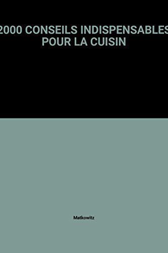 2000 Conseils Indispensables Pour La Cuisin