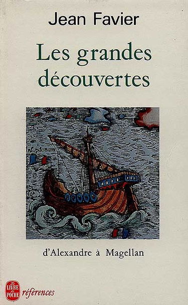 Les Grandes découvertes : d'Alexandre à Magellan