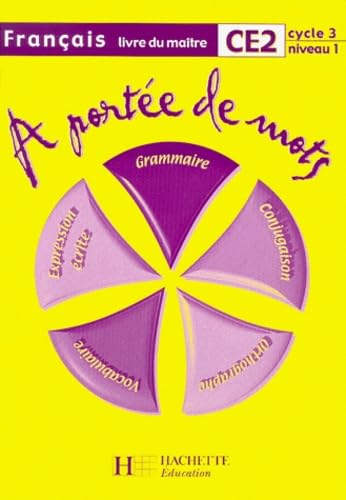 A portée de mots : CE2, cycle 3, niveau 1, livre du maître
