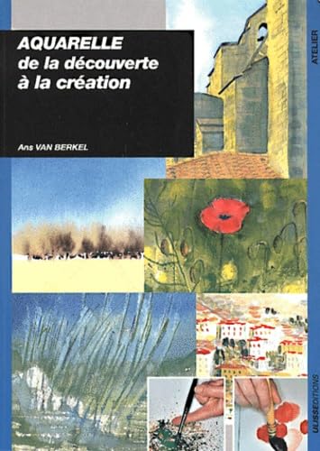 AQUARELLE DE LA DECOUVERTE A LA CREATION