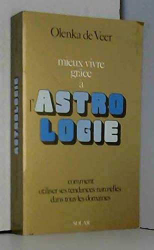 Mieux vivre grâce à l'astrologie
