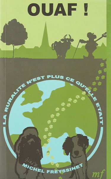 Ouaf ou la ruralité n'est plus ce qu'elle était