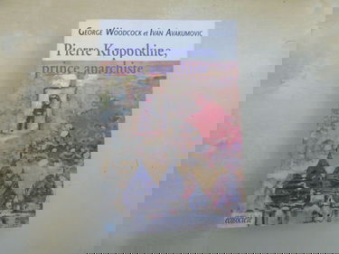 Pierre Kropotkine, prince anarchiste