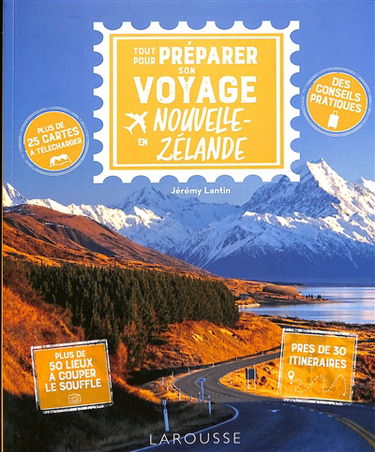 Tout pour préparer son voyage en Nouvelle-Zélande