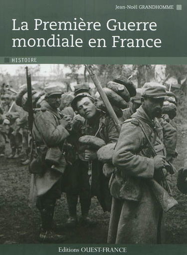 La Première Guerre mondiale en France
