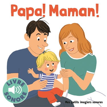 Papa ! Maman !