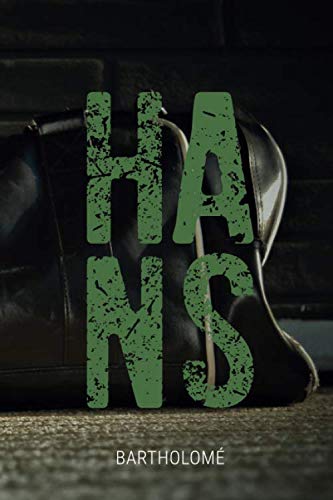 Hans: Une biographie enfumée.