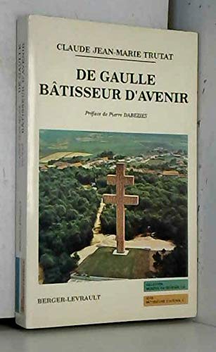 De gaulle batisseur d'avenir