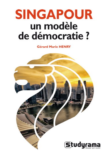 Singapour : un modèle de démocratie ?