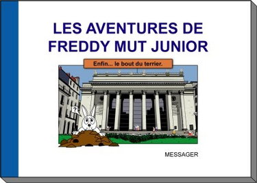Les aventures de Freddy Mut Junior. Vol. 3. Enfin le bout du terrier