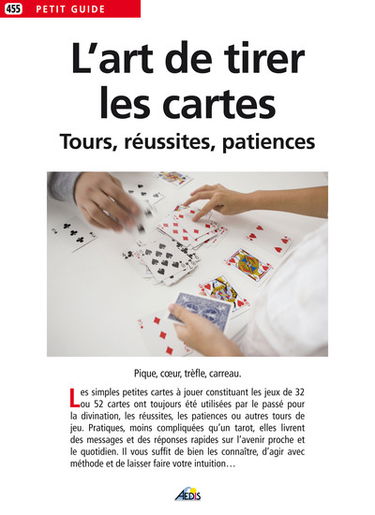 L'art de tirer les cartes : tours, réussites, patiences