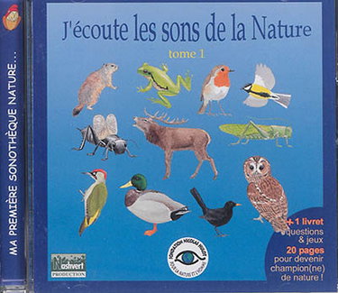 Couverture de J'écoute les sons de la nature. Vol. 1