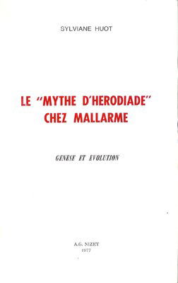 Le Mythe d'Hérodiade chez Mallarmé : Genèse et évolution