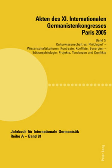 Couverture de Akten Des XI. Internationalen Germanistenkongresses Paris 2005- «Germanistik Im Konflikt Der Kulturen»: Band 5- Kulturwissenschaft vs. Philologie?- ... Von Juergen Fohrmann, Gérard Laudin Und Pra