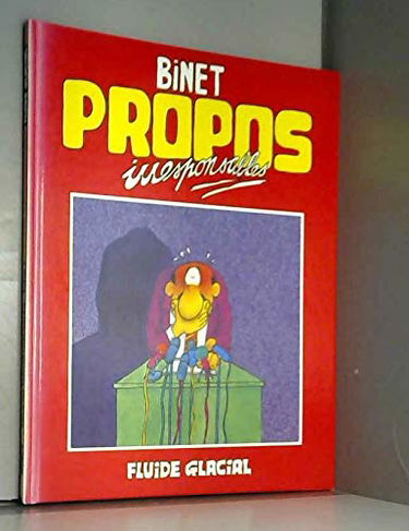 Propos irresponsables, tome 1