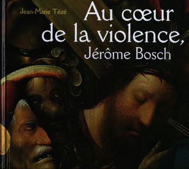 Au coeur de la violence, Jérôme Bosch : le Portement de croix