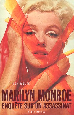 Marilyn Monroe : enquête sur un assassinat