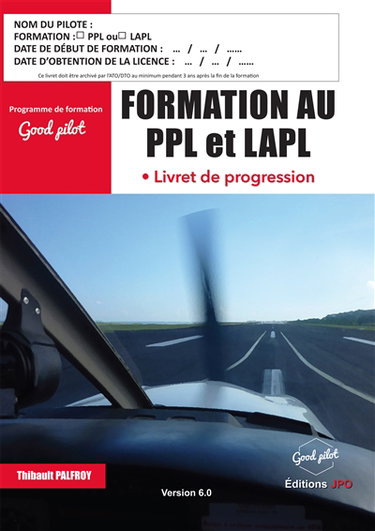 Couverture de FORMATION AU PPL ET LAPL : LIVRET DE PROGRESSION VERSION 6.0