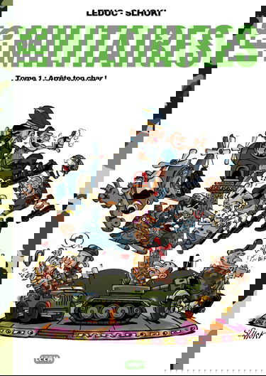 Les militaires: Tome 1 : Arrête ton char !