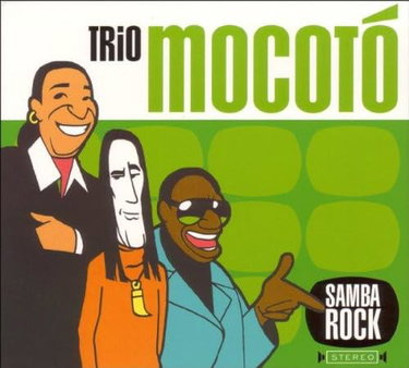Couverture de Samba Rock - Digipack par Trio Mocoto